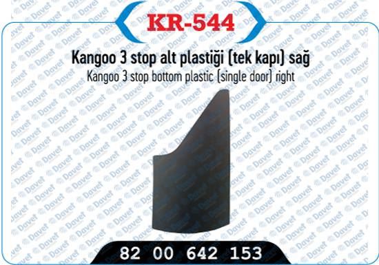 KAYA KR-544 Stop Alt Plastigi < Tek Kapi > Sag Kangoo Iii